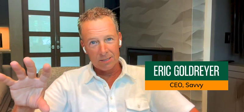 Eric Goldreyer, Savvy